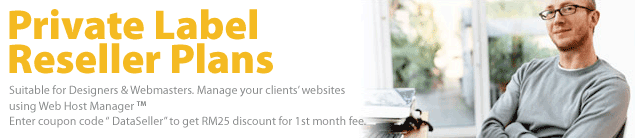 Signup for DataKL Reseller Plans! Host your client's websites under One Single Account! Suitable for webmasters and web designers!